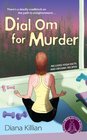 Dial Om for Murder (Mantra for Murder, Bk 2)