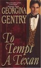 To Tempt A Texan (Zebra Historical Romance)