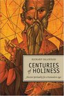 Centuries Of Holiness Ancient Spirituality For A Postmodern Age