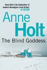 The Blind Goddess (Hanne Wilhelmsen, Bk 1)