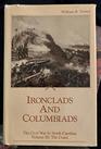 Iron Clads and Columbiads the Coast the Civil War in North Carolina
