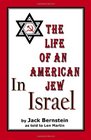 The Life of An American Jew in Israel AND Benjamin H Freedmanin His Own Words