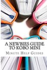 A Newbies Guide to Kobo Mini The Unofficial Guide
