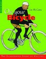 On Your Bicycle The Illustrated Story of Cycling