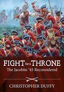 Fight for a Throne The Jacobite '45 Reconsidered