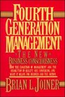 Fourth Generation Management The New Business Consciousness