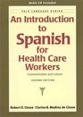 An Introduction to Spanish for Health Care Workers Communication and Culture