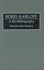 Boris Karloff A BioBibliography