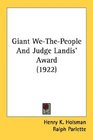 Giant WeThePeople And Judge Landis' Award