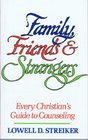 Family friends  strangers Every Christian's guide to counseling