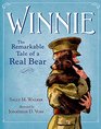 Winnie The Remarkable Tale of a Real Bear