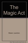 The Magic Act