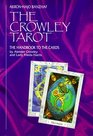 The Crowley Tarot The Handbook to the Cards