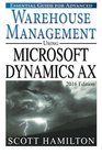 Essential Guide for Advanced Warehouse Management using Microsoft Dynamics AX 2016 Edition