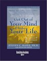 Get Out of Your Mind and Into Your Life (Volume 2 of 2) (EasyRead Super Large 20pt Edition)