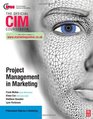 CIM Coursebook Project Management in Marketing
