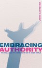 Embracing Authority The Challenge of Living God's Way in God's World