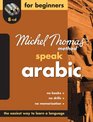 Speak Arabic For BeginnersThe Michel Thomas Method