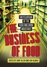 The Business of Food Encyclopedia of the Food and Drink Industries