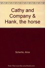 Cathy and Company  Hank the horse