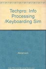 Techpro Info Processing /Keyboarding Sim