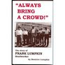 Always Bring a Crowd The Story of Frank Lumpkin Steelworker