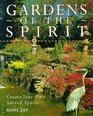 Gardens of the Spirit Create Your Own Sacred Space