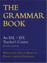 The Grammar Book An ESL/EFL Teacher's Course Second Edition