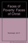 Faces of Poverty Faces of Christ