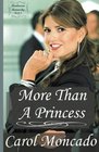 More Than A Princess (The Montevaro Monarchy) (Volume 3)