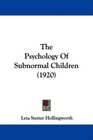 The Psychology Of Subnormal Children