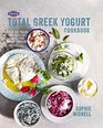 Fage Total Greek Yogurt Cookbook Over 120 Fresh and Healthy Ideas for Greek Yogurt