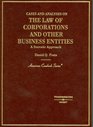 Cases and Analysis on the Law of Corporations and Other Business Entities