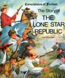 The Story of the Lone Star Republic