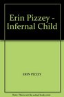 Erin Pizzey  Infernal Child