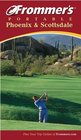 Frommer's  Portable Phoenix and Scottsdale 2nd Edition