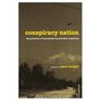 Conspiracy Nation: The Politics of Paranoia in Postwar America