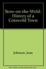 StowontheWold History of a Cotswold Town