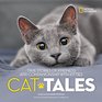 Cat Tales True Stories of Kindness and Companionship With Kitties