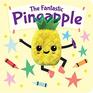 The Fantastic Pineapple