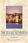 Sicilian Summer A Story of Honour Religion and the Perfect Cassata