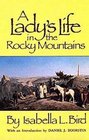 A Lady's Life in the Rocky Mountains