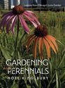 Gardening with Perennials Lessons from Chicago's Lurie Garden