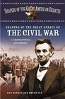 Shapers of the Great Debate on the Civil War A Biographical Dictionary