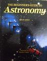Beginners Guide to Astronomy