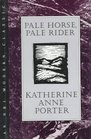 Pale Horse, Pale Rider: Three Short Novels (H B J Modern Classic)