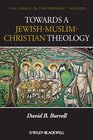 Towards a JewishChristianMuslim Theology