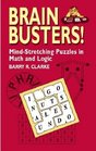Brain Busters MindStretching Puzzles in Math and Logic