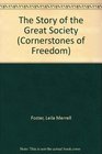 The Story of the Great Society (Cornerstones of Freedom)
