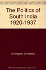 The Politics of South India 19201937